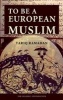 To be a European Muslim (Paperback) - Tariq Ramadan Photo