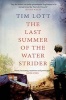 The Last Summer of the Water Strider (Paperback) - Tim Lott Photo