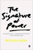 The Signature of Power - Sovereignty, Governmentality and Biopolitics (Paperback) - Mitchell M Dean Photo