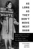 As Long as They Don't Move Next Door - Segregation and Racial Conflict in American Neighborhoods (Hardcover) - Stephen Meyer Photo