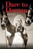 Dare to Dream - A Novel (Paperback) - Heidi Thomas Photo