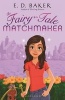 The Fairy-Tale Matchmaker (Paperback) - ED Baker Photo