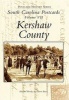 South Carolina Postcards Volume 7: - Kershaw County (Paperback) - Woody Howard Photo