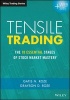 Tensile Trading: the 10 Essential Stages of Stock Market Mastery + Website (Hardcover) - Gatis N Roze Photo