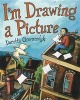 I'm Drawing a Picture (Paperback) - Doretta Groenendyk Photo