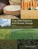 Crop Wild Relatives and Climate Change (Hardcover) - Robert Redden Photo