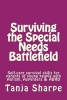 Surviving the Special Needs Battlefield - Self-Care Survival Skills for Parents of Young People with Autism, Aspergers & ADHD (Paperback) - Tanja Sharpe Photo