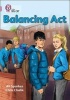 Balancing Act - Band 18/Pearl (Paperback) - Collins Big Cat Photo