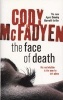 The Face of Death (Paperback) - Cody Mcfadyen Photo