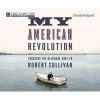 My American Revolution - Crossing the Delaware and I-78 (MP3 format, CD) - Robert Sullivan Photo