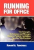 Running for Office - The Strategies, Techniques and Messages Modern Political Candidates Need to Win Elections (Hardcover) - Ronald A Faucheux Photo