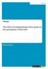 The Effect of Manipulating a Story Point on the Perception of the Story (Paperback) - Anonym Photo