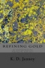 Refining Gold - Who Would Have Known How Bittersweet This Would Taste? (Paperback) - K D Janney Photo