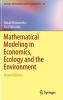 Mathematical Modeling in Economics, Ecology and the Environment (Hardcover, 2nd ed. 2013) - Natali Hritonenko Photo