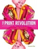 The Print Revolution - Groundbreaking Textile Design in the Digital Age (Hardcover) - Tamasin Doe Photo