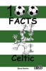 Celtic - 100 Facts (Paperback) - Steve Horton Photo