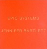 Jennifer Bartlett: Epic Systems (Hardcover) - Barry Schwabsky Photo