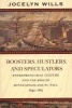 Boosters, Hustlers and Speculators - Entrepreneurial Culture and the Rise of Minneapolis and St Paul, 1849-1883 (Hardcover) - Jocelyn Wills Photo