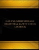 Gas Cylinder Storage Register and Safety Log(log Book, Journal-125 Pgs, 8.5x11") - Gas Cylinder Storage Register and Safety Logbook (Black Cover, X-Large) (Paperback) - Centurion Logbooks Photo