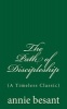 The Path of Discipleship (a Timeless Classic) - By  (Paperback) - Annie Besant Photo