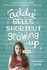 Addie Bell's Shortcut to Growing Up (Hardcover) - Jessica Brody Photo