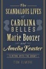 The Scandalous Lives of Carolina Belles Marie Boozer and Amelia Feaster - Flirting with the Enemy (Paperback) - Tom Elmore Photo