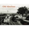 Old Aberlour (Paperback) - Fraser Dyer Photo