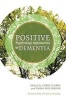 Positive Psychology Approaches to Dementia (Paperback) - Chris Clarke Photo