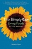 Simply Raw Living Foods Detox Manual (Paperback) - Natasha Kyssa Photo