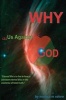 Why - Us Against God? (Paperback) - MS Monica Margrith Rohrer Photo