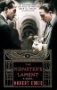 The Monster's Lament (Paperback) - Robert Edric Photo