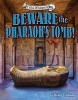 Beware the Pharaoh's Tomb! (Hardcover) - Michael Teitelbaum Photo