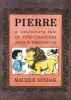 Pierre Board Book - A Cautionary Tale in Five Chapters and a Prologue (Board book) - Maurice Sendak Photo