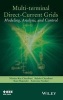 Multi-terminal Direct-Current Grids - Modeling, Analysis, and Control (Hardcover) - Nilanjan Chaudhuri Photo