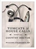 Tomcats and House Calls - Memoir of a Country Doctor (Paperback) - William OFlaherty Photo