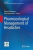 Pharmacological Management of Headaches 2015 (Hardcover) - Dimos Mitsikostas Photo