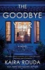 The Goodbye Year (Paperback) - Kaira Rouda Photo