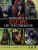 World Atlas of Great Apes and Their Conservation (Hardcover) - Julian Caldecott Photo