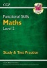 Functional Skills Maths Level 2 - Study & Test Practice (Paperback) - CGP Books Photo