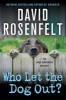 Who Let the Dog Out? (Paperback) - David Rosenfelt Photo