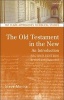 The Old Testament in the New: An Introduction (Paperback, 2nd revised and expanded ed) - Steve Moyise Photo