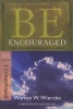 Be Encouraged ( 2 Corinthians ) - God Can Turn Your Trials into Triumphs (Paperback, New) - Warren W Wiersbe Photo