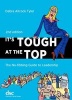 It's Tough at the Top - The No-Fibbing Guide to Leadership (Paperback, 2nd Revised edition) - Debra Allcock Tyler Photo