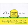 When Someone Very Special Dies - Children Can Learn to Cope with Grief (Paperback) - Marge Eaton Heegaard Photo