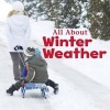 All about Winter Weather (Paperback) - Kathryn Clay Photo