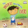 Worst Day of My Life Ever! - My Story of Listening and Following Instructions - Or Not! (Paperback) - Julia Cook Photo