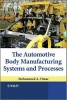 The Automotive Body Manufacturing Systems and Processes (Hardcover) - Mohammed A Omar Photo