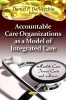 Accountable Care Organizations as a Model of Integrated Care (Paperback) - Daniel P DelVecchio Photo