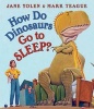 How Do Dinosaurs Go to Sleep? (Board book) - Jane Yolen Photo