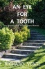 An Eye for a Tooth - A Novella and Three Shorts Stories (Paperback) - Richard Venti Photo